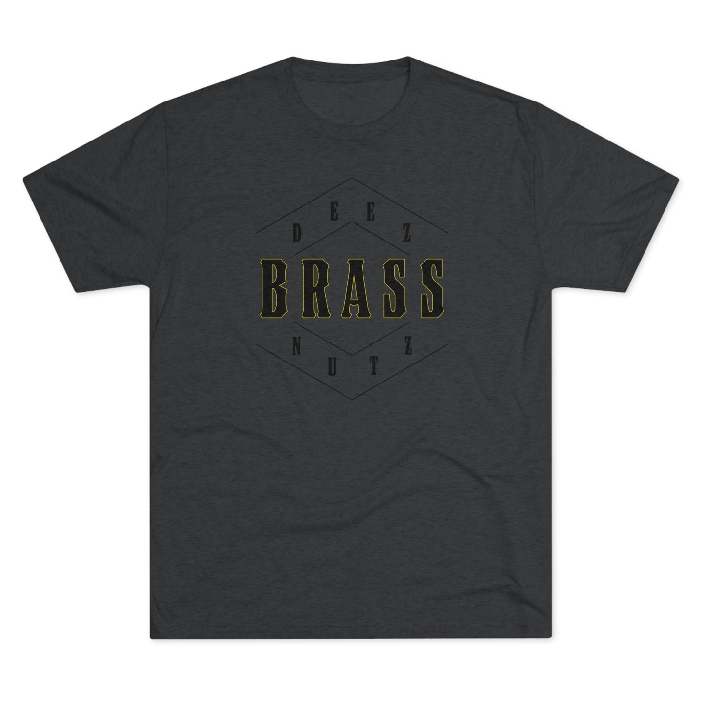 Deez Brass Nutz Unisex Tri-Blend Crew Tee
