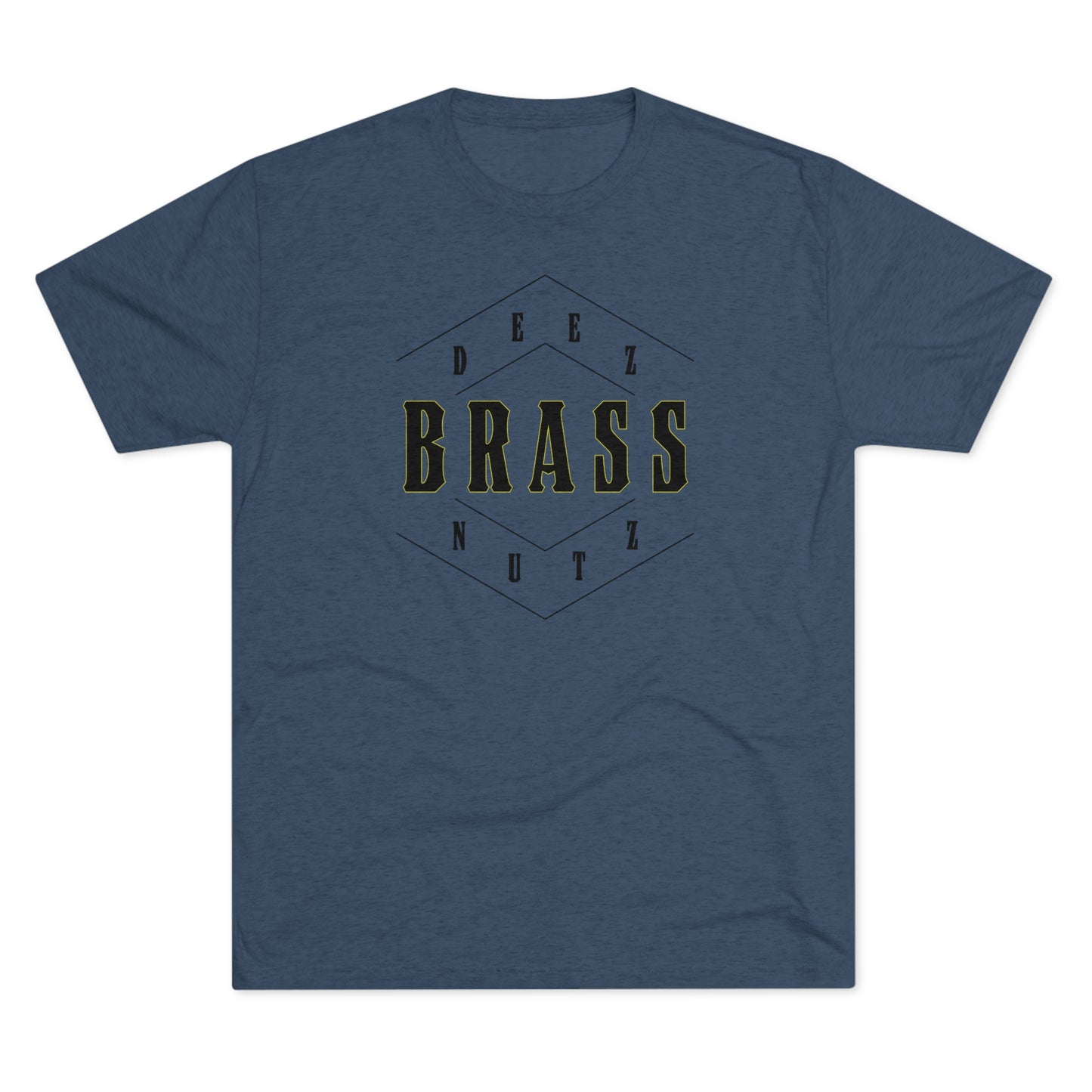 Deez Brass Nutz Unisex Tri-Blend Crew Tee