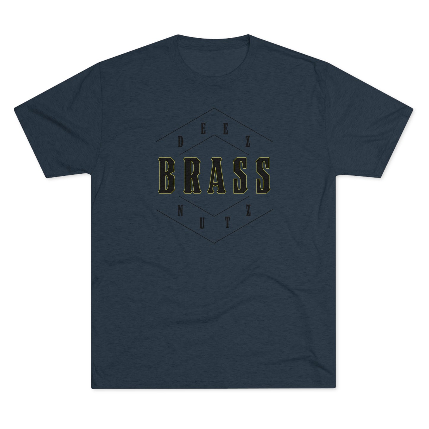 Deez Brass Nutz Unisex Tri-Blend Crew Tee