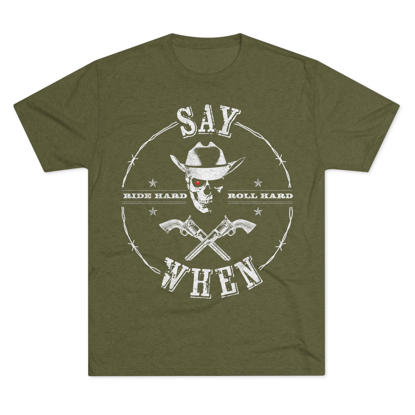 "Say When" Tri-Blend Crew Tee