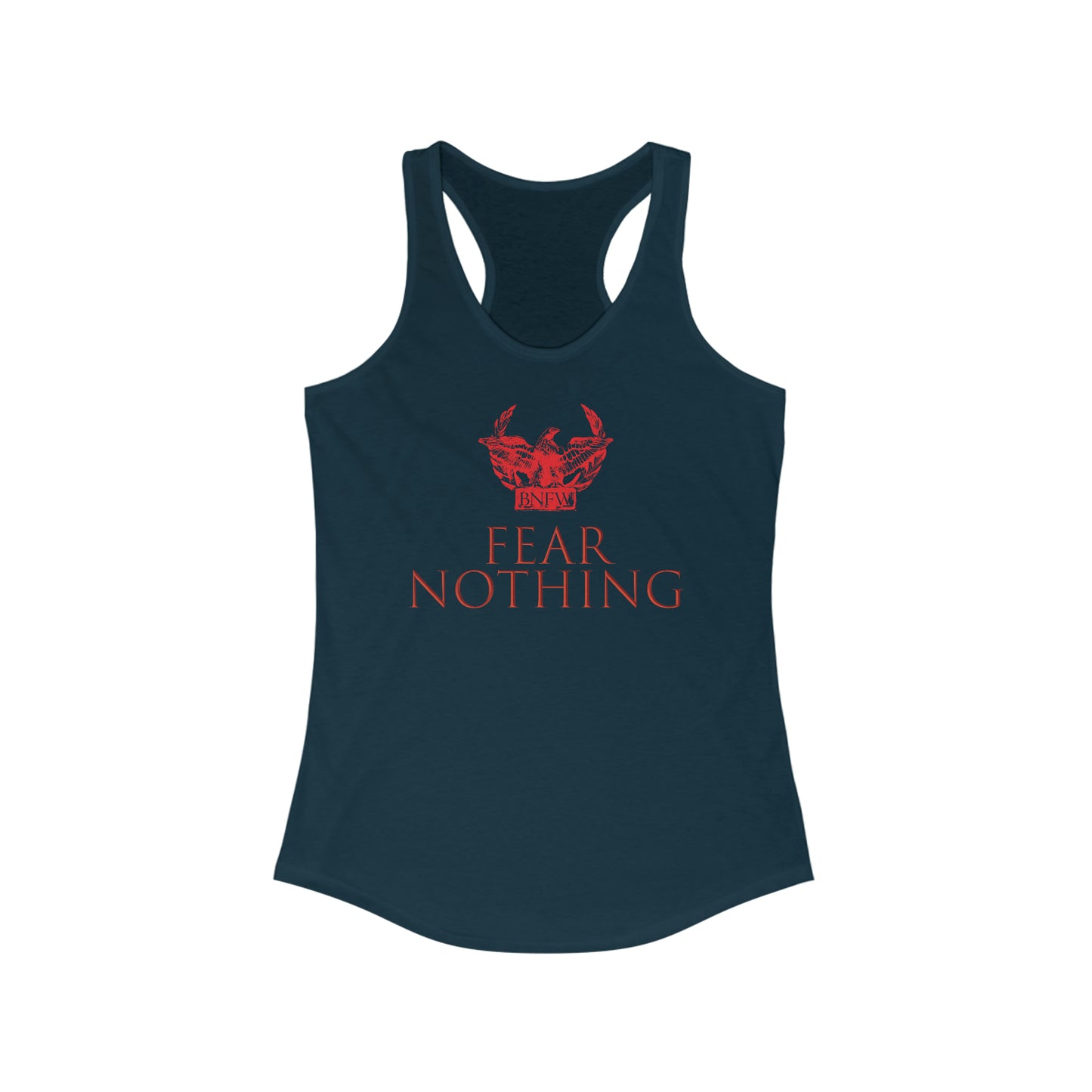 BNFW Legion "Fear Nothing" Women's Ideal Racerback Tank